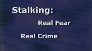 Stalking Real Fear Real Crime [upl. by Ahsenit]