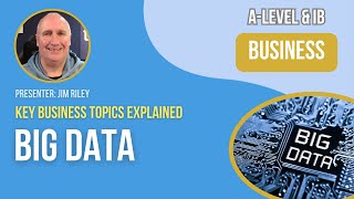 Big Data  ALevel amp IB Business [upl. by Tan]