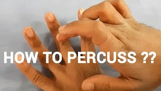 HOW TO PERCUSS   PERCUSSION  CLINICAL  PHYSIOLOGY  MEDICINE [upl. by Adna]