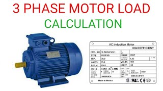 3 PHASE MOTOR LOAD CALCULATION [upl. by Donelson]