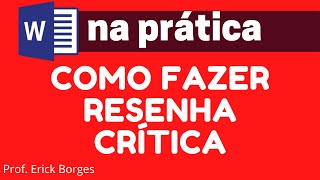 Como fazer RESENHA CRÍTICA  ABNT [upl. by Saile]