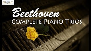 Beethoven Complete Piano Trios [upl. by Torhert]