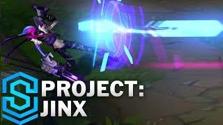 PROJECT Jinx Skin Spotlight  League of Legends [upl. by Notsla622]