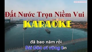 ĐẤT NƯỚC TRỌN NIỀM VUI  TẠ MINH TÂM KARAOKE [upl. by Hazen163]