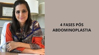 4 FASES PÓS ABDOMINOPLASTIA [upl. by Arraes37]