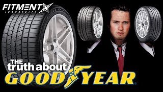 THE TRUTH ABOUT GOODYEAR TIRES [upl. by Fontes]