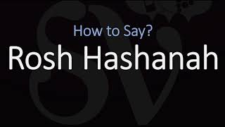 How to Pronounce Rosh Hashanah CORRECTLY [upl. by Inalej]