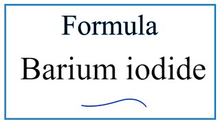 How to Write the Formula for Barium iodide [upl. by Leibman543]