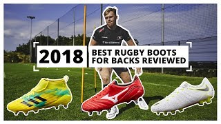 Backs Boots  2018’s best Rugby boots reviewed [upl. by Hurty605]