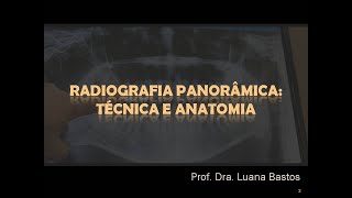 Aula Graduação Odontologia  Radiografia Panorâmica Técnica e Anatomia [upl. by Mroz]