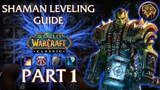 ClassicVanilla WoW Shaman Leveling Guide  Part 1 [upl. by Whiney860]