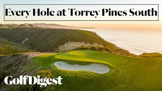 Every Hole at Torrey Pines South  Golf Digest [upl. by Aihsel941]