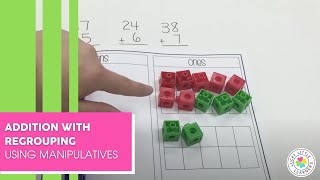 Addition with Regrouping using Manipulatives [upl. by Esylle]