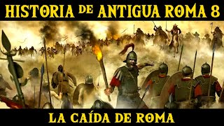 ANTIGUA ROMA 8 La división del Imperio y la caída de Occidente Documental Historia Imperio Romano [upl. by Veronica]