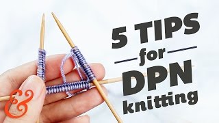 5 Tips for Knitting with DOUBLE POINTED NEEDLES [upl. by Fauch114]