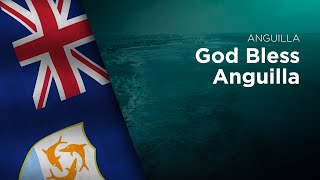 Anthem of Anguilla  God Bless Anguilla [upl. by Reisch]