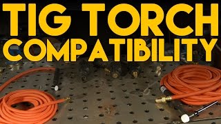 TIG Torch Basics and Connection Compatibility  TIG Time [upl. by Kolb]