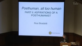 Rosi Braidotti “Aspirations of a Posthumanist” [upl. by Ocana]