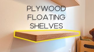 DIY Easy Cheap Plywood Floating Shelves [upl. by Dlorah]