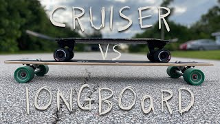 Should you buy a Longboard Or Cruiser  A Somewhat Technical Comparison [upl. by Rebecca]