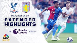 Crystal Palace v Aston Villa  PREMIER LEAGUE HIGHLIGHTS  5192024  NBC Sports [upl. by Engamrahc]