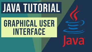 Java Graphical User Interface Tutorial [upl. by Nosduj]