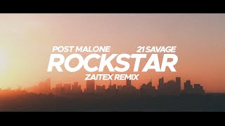 Post Malone  Rockstar ft 21 Savage Zaitex Remix [upl. by Cappello]