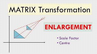 ENLARGEMENT IGCSE Math B Matrix [upl. by Nahsor384]