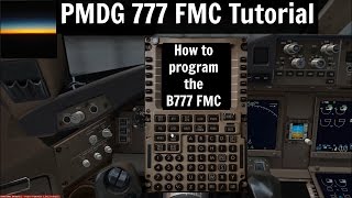 PMDG 777 Tutorial How to program the B777 FMC [upl. by Dnomaid903]