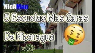 5 Escuelas Mas Caras De Nicaragua [upl. by Gnirol]