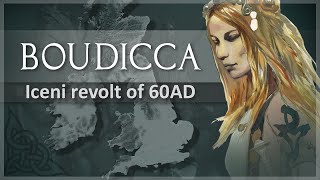 Boudiccas Rebellion of 60 AD Battle of Watling Street [upl. by Aliwt]