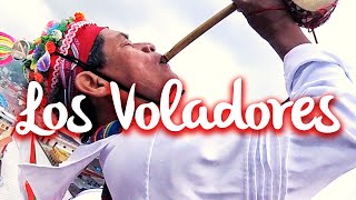 Voladores de Papantla la leyenda de los hombres pájaro [upl. by Nnaoj]