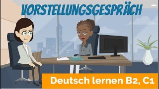 Deutsch lernen B2 C1  ein Vorstellungsgespräch führen  Haupt und Nebensätze  Satzbau [upl. by Lleumas]