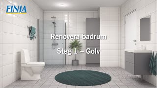 Renovera badrum  Steg 1  Golv [upl. by Kerred]