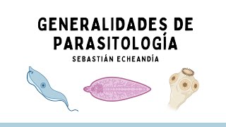 GENERALIDADES DE PARASITOLOGÍA [upl. by Yetta]