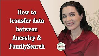 How to transfer your family tree data between FamilySearch amp Ancestry [upl. by Aihsem]