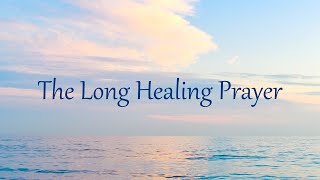 The Long Healing Prayer  Elika Mahony [upl. by Skill]