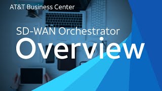 SDWAN Orchestrator Overview [upl. by Acnairb]