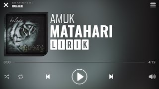 Amuk  Matahari Lirik [upl. by Mauceri]