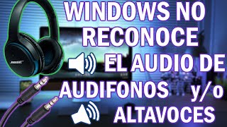 Windows no reconoce AudífonosAuricularesAltavoces SOLUCION [upl. by Laehcor]