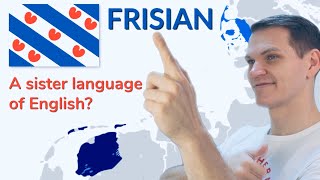 FRISIAN  Sister Languages of English [upl. by Jeannine]