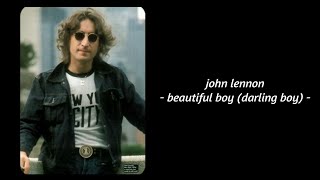 John Lennon  Beautiful Boy Darling Boy Lyrics [upl. by Yong621]