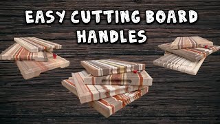 Cutting Board Handles [upl. by Santa]