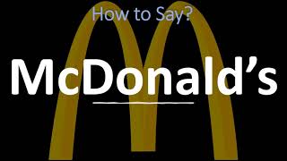 How to Pronounce McDonald’s CORRECTLY [upl. by Rosario]