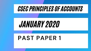 CSEC Principles of Accounts January 2020 Past Paper 1  Multiple choice Part 1 [upl. by Bordie69]