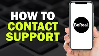 How To Contact Bereal Support Easiest Way​​ [upl. by Wang]