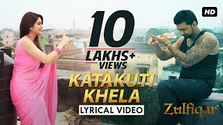 Katakuti Khela Lyrical Video  Zulfiqar  Dev  Nusrat  Shaan  Shreya Ghoshal  Srijit  2016 [upl. by Falito891]