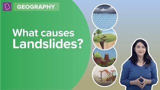 What Causes Landslides  Class 8  Geography  Learn with BYJUS [upl. by Ganley]