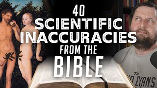 40 Scientific Inaccuracies from the Bible [upl. by Elodia]