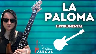 La Paloma Eletric Guitar by Patrícia Vargas [upl. by Noral]